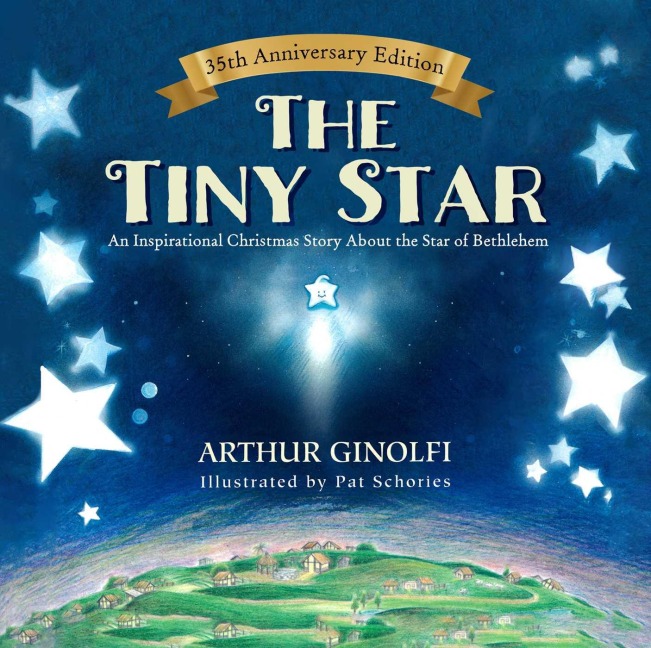 The Tiny Star: An Inspirational Christmas Story about the Star of Bethlehem