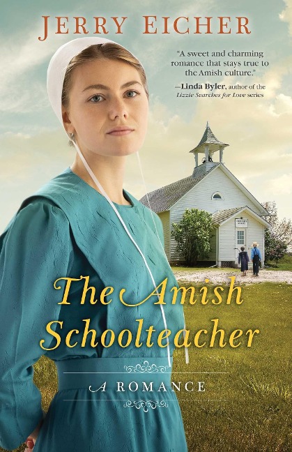 The Amish Schoolteacher: A Romance