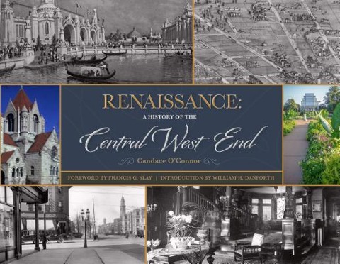 Renaissance: A History of the Central West End