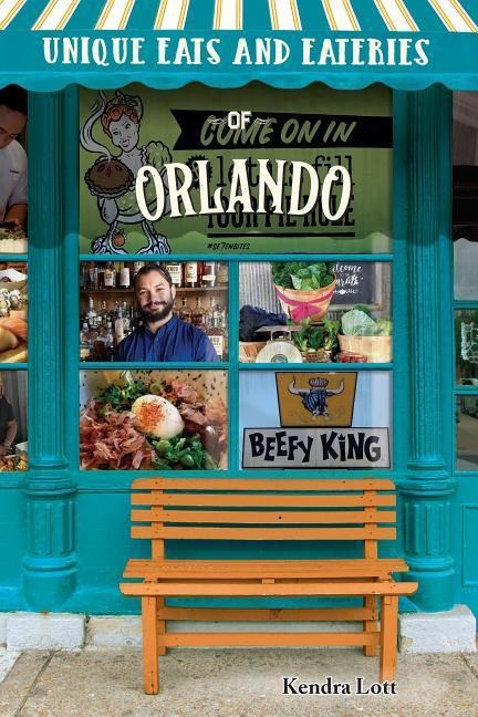 Unique Eats and Eateries of Orlando