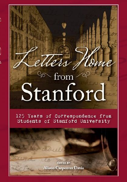 Letters Home from Stanford