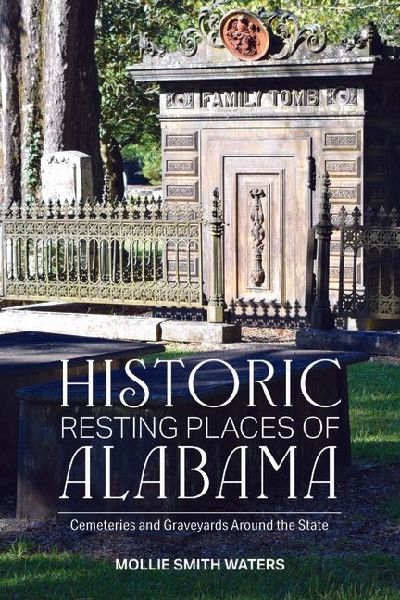 Historic Resting Places of Alabama