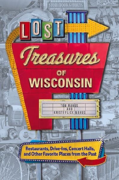 Lost Treasures of Wisconsin