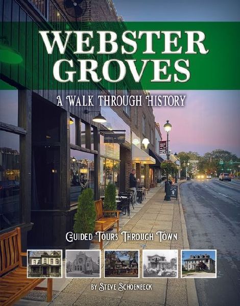 Webster Groves: A Walk Through History