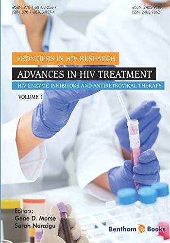 Advances in HIV Treatment HIV Enzyme Inhibitors and Antiretroviral Therapy