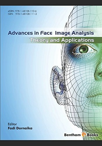 Advances in Face Image Analysis Theory and Applications