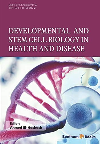 Developmental and Stem Cell Biology in Health and Disease