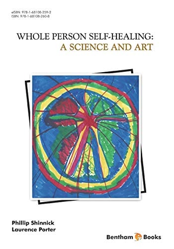 A Science and Art Whole Person Self Healing