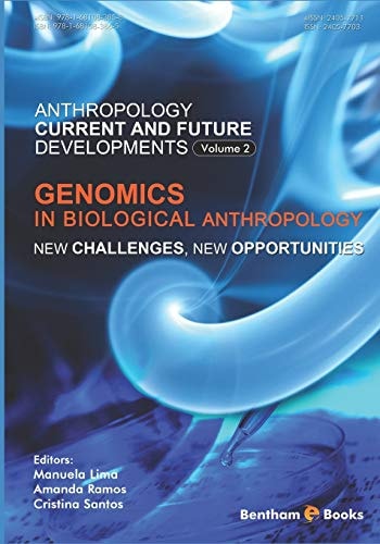 Genomics in Biological Anthropology New Challenges, New Opportunities