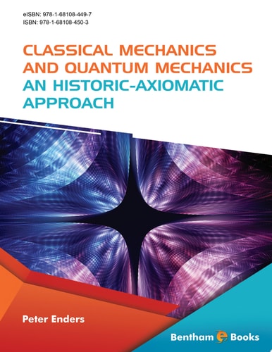Classical Mechanics and Quantum Mechanics: An Historic-Axiomatic Approach