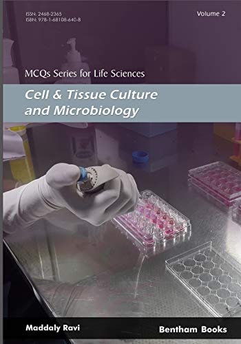MCQs Series for Life Sciences Cell and Tissue Culture and Microbiology