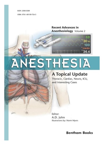 Anesthesia A Topical Update - Thoracic, Cardiac, Neuro, ICU, and Interesting Cases