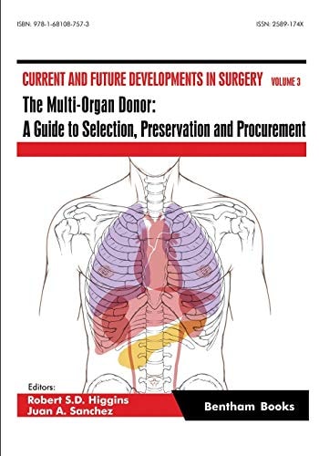 The Multi-Organ Donor A Guide to Selection, Preservation and Procurement