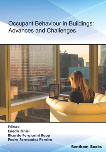 Occupant Behaviour in Buildings Advances and Challenges