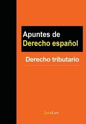 Apuntes de Derecho español: Derecho tributario
