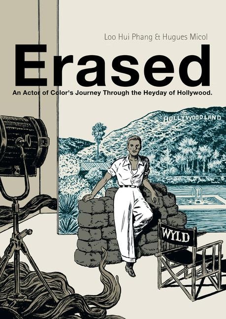 Erased: An Actor of Colors Journey Through the Heyday of Hollywood
