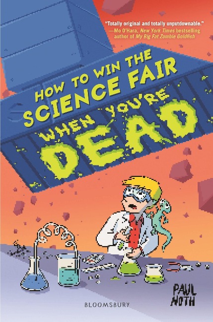 How to Win the Science Fair When Youre Dead