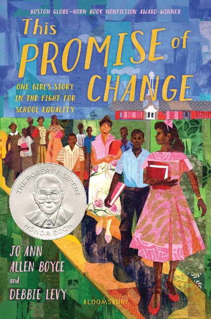 This Promise of Change: One Girls Story in the Fight for School Equality