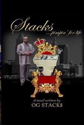 Stacks ...pimpin for life