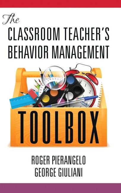 The Classroom Teachers Behavior Management Toolbox(HC)