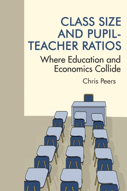 Class Size and Pupil¿Teacher Ratios: Where Education and Economics Collide