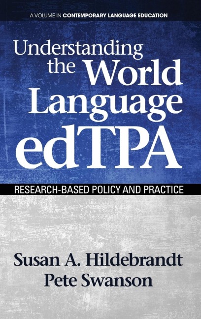 Understanding the World Language edTPA: Research¿Based Policy and Practice(HC)