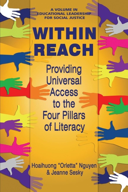 Within Reach: Providing Universal Access to the Four Pillars of Literacy