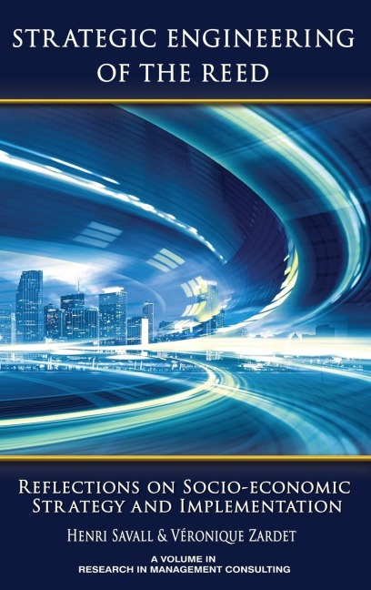 Strategic Engineering of the Reed: Reflections on Socio-Economic Strategy and Implementation