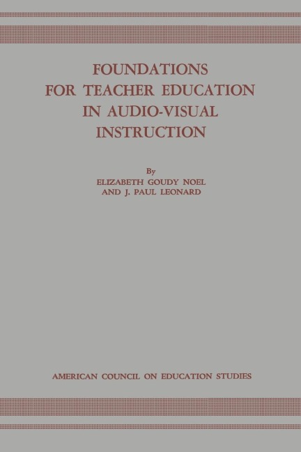 Foundations for Teacher Education in Audio-Visual Instruction