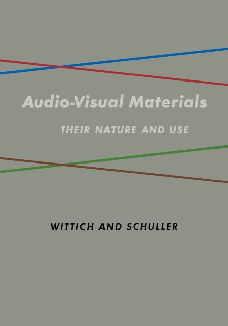 Audio Visual Materials: Their Nature and Use