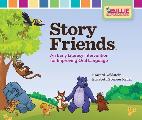 Story Friends(tm) Classroom Kit: An Early Literacy Intervention for Improving Oral Language