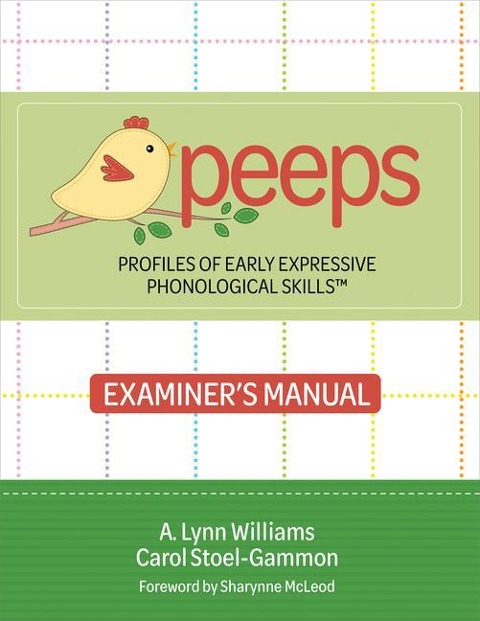 Profiles of Early Expressive Phonological Skills (Peeps) Examiners Manual