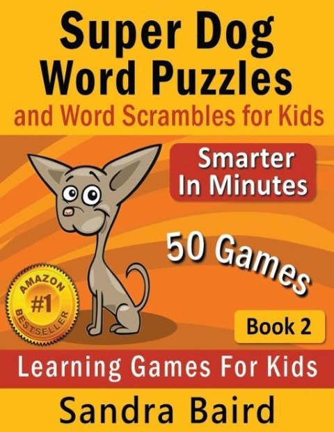 Super Dog Word Puzzles and Word Scrambles: Learning Games for Kids