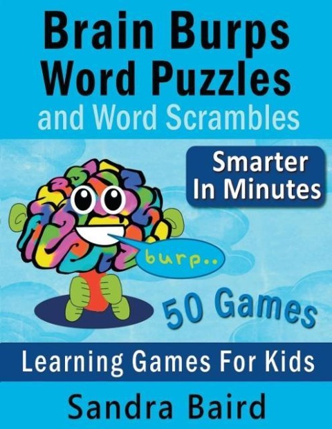 Brain Burps Word Puzzles and Word Scrambles: Learning Games for Kids