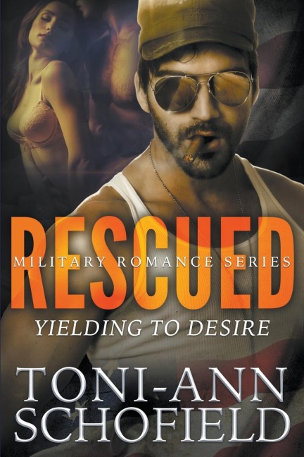 Rescued Yielding To Desire (Military Romance Series)