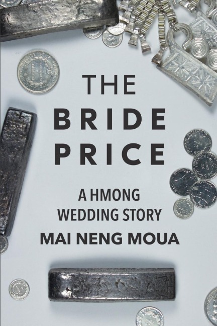 Bride Price: A Hmong Wedding Story