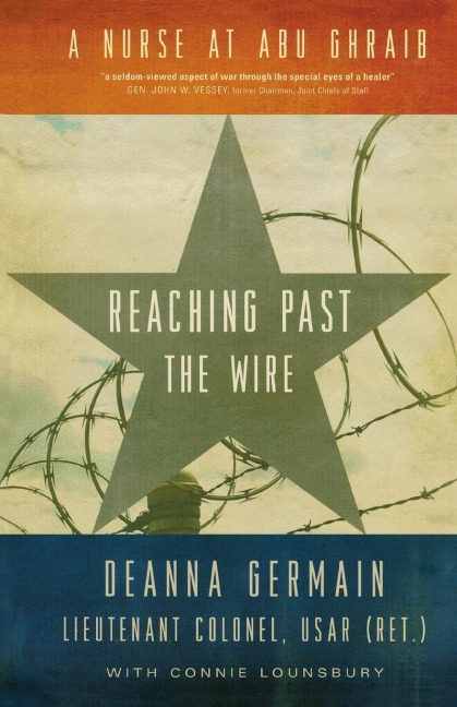 Reaching Past the Wire: A Nurse at Abu Ghraib