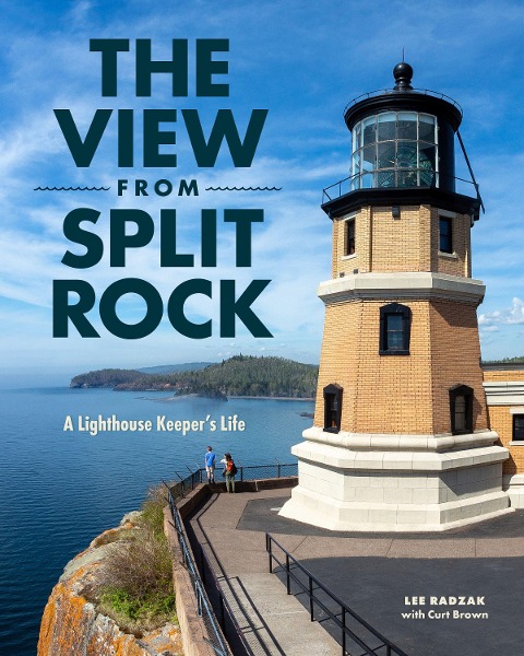 The View from Split Rock: A Lighthouse Keepers Life