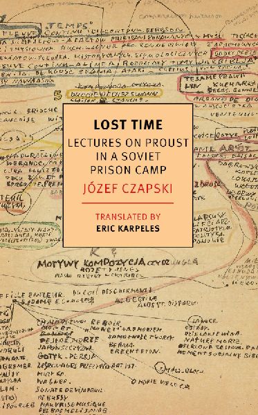Lost Time: Lectures On Proust In A Soviet Prison Camp
