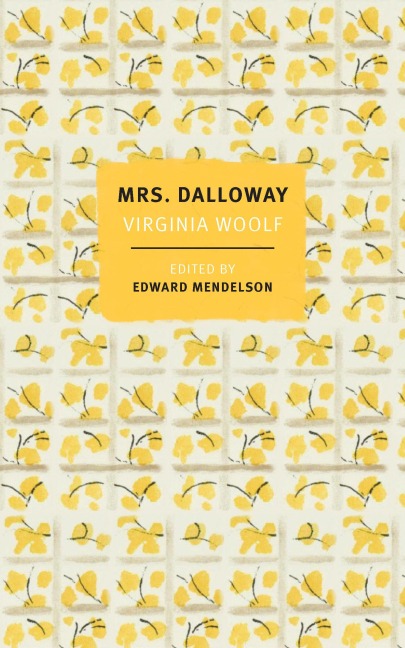 Mrs. Dalloway: The First-Edition Text with the Authors Revisions