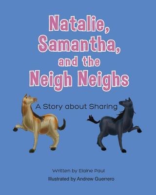 Natalie, Samantha and the Neigh Neighs