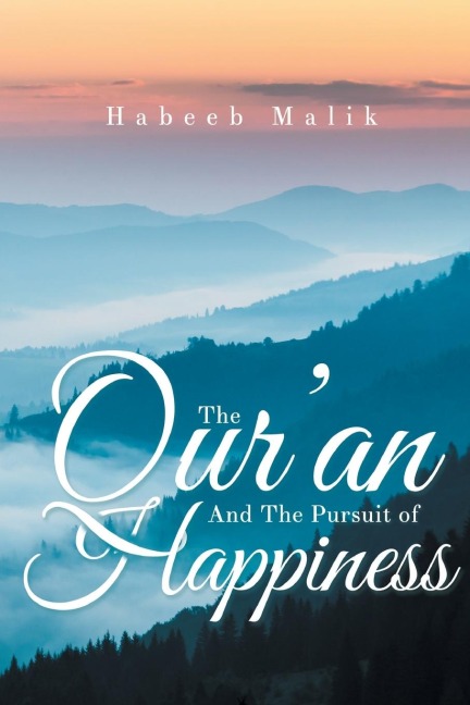 The Quran And The Pursuit of Happiness
