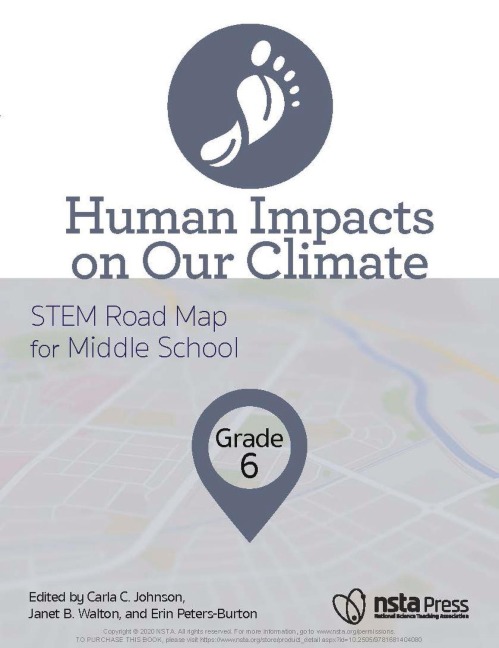 Human Impacts on Our Climate, Grade 6: Stem Road Map for Middle School