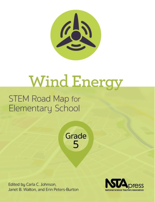 Wind Energy, Grade 5: Stem Road Map for Elementary School