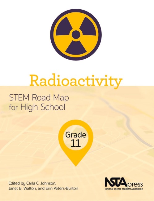 Radioactivity, Grade 11: Stem Road Map for High School