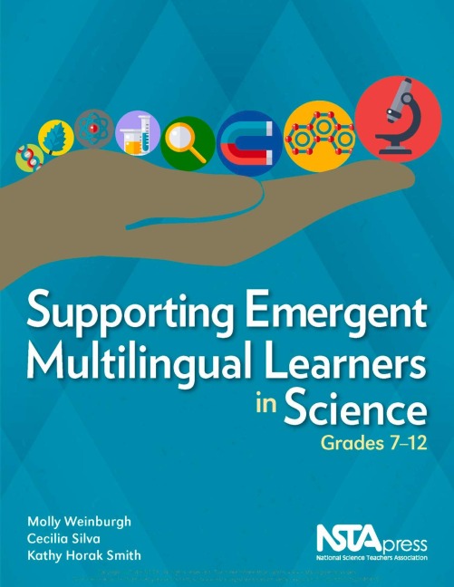 Supporting Emergent Multilingual Learners in Science, Grades 7-12