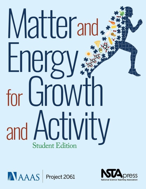 Matter and Energy for Growth and Activity: Teacher Edition: Student Edition