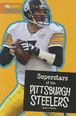 Superstars of the Pittsburgh Steelers