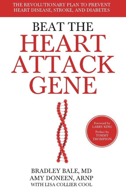 Beat the Heart Attack Gene: The Revolutionary Plan to Prevent Heart Disease, Stroke, and Diabetes