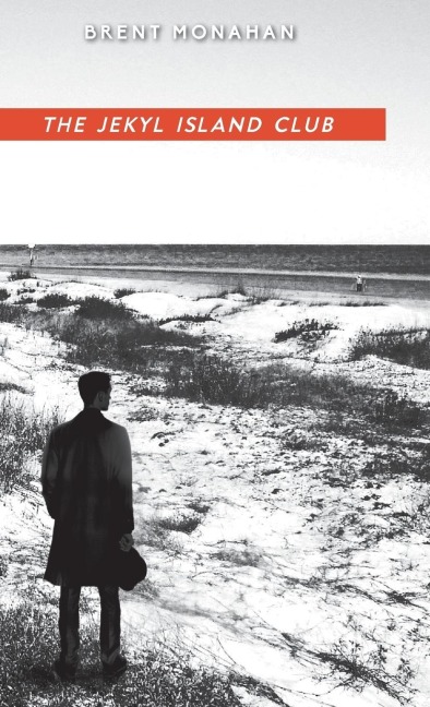 The Jekyl Island Club: A John Le Brun Novel, Book 1
